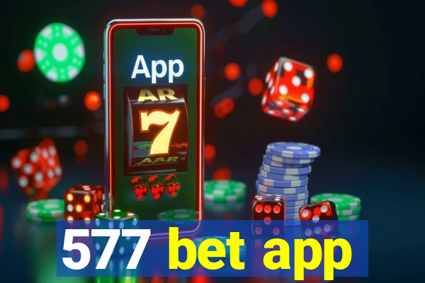 577 bet app